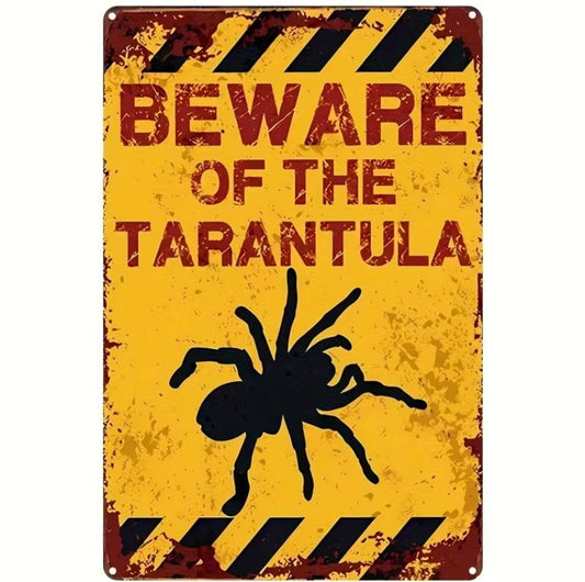 Beware of the tarantula metal sign image 0